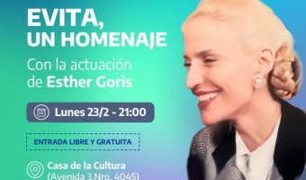 HOY: �EVITA, UN HOMENAJE� CON LA ACTUACI�N DE ESTHER GORIS EN LA CASA DE LA CULTURA